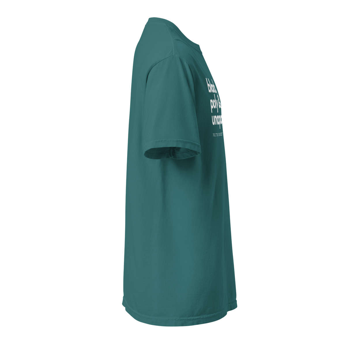 Black, Poly & Unapologetic heavyweight tee — emerald, right view.