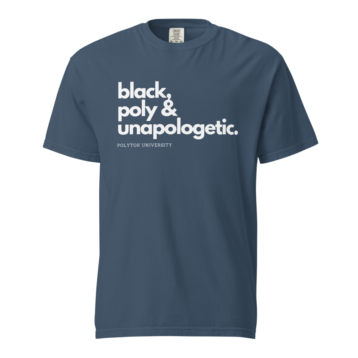 Black, Poly & Unapologetic heavyweight tee — midnight, front view.