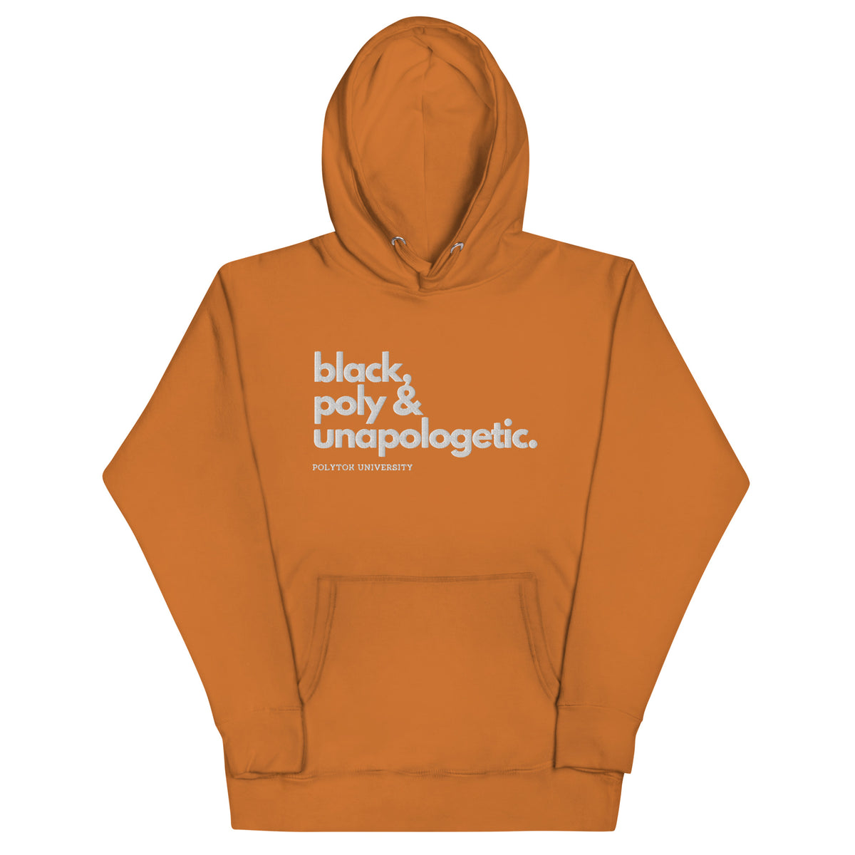 Black, Poly & Unapologetic hoodie — adobe, front view.