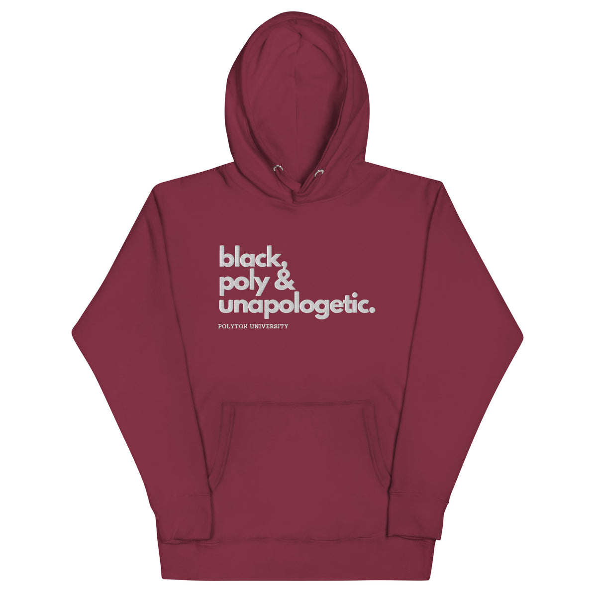 Black, Poly & Unapologetic hoodie — maroon, front view.