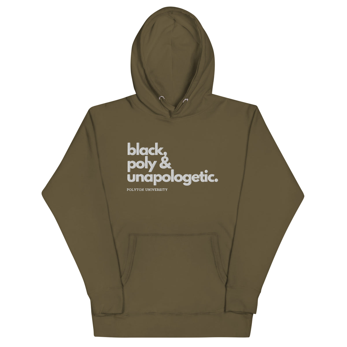 Black, Poly & Unapologetic hoodie — military green, front view.