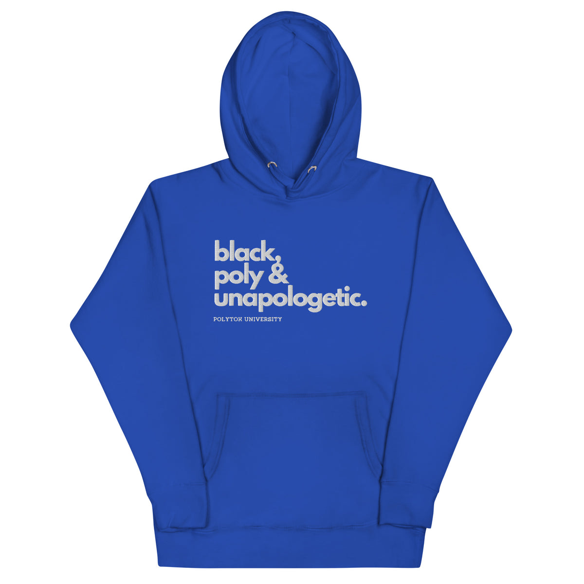Black, Poly & Unapologetic hoodie — team royal, front view.