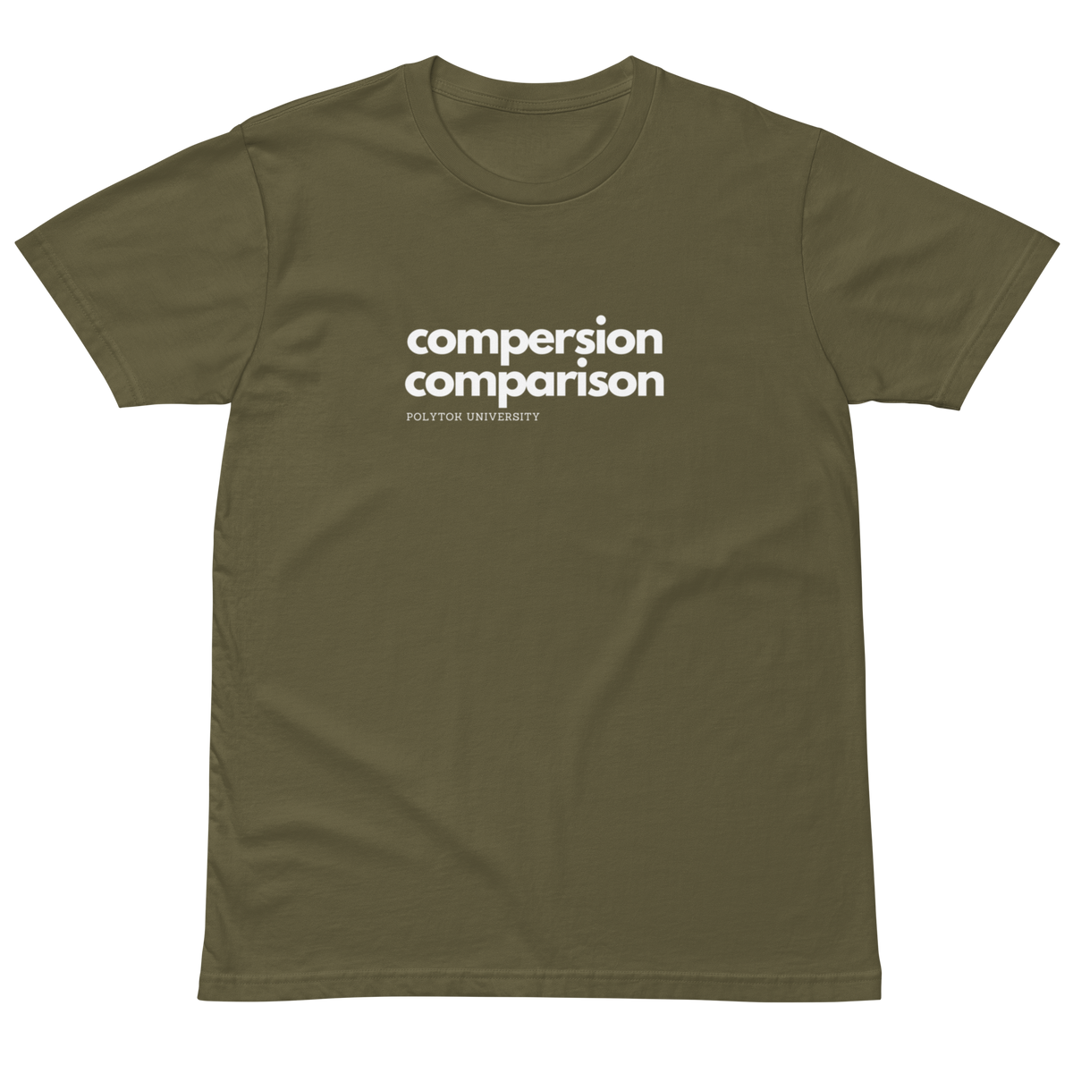 Compersion Over Comparison premium tee — army, front view.
