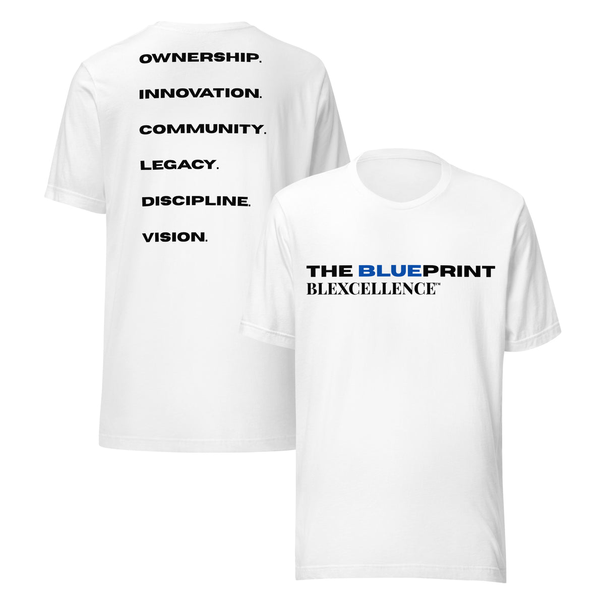The Blueprint Tee by BLEXCELLENCE, front and back views on white shirt
